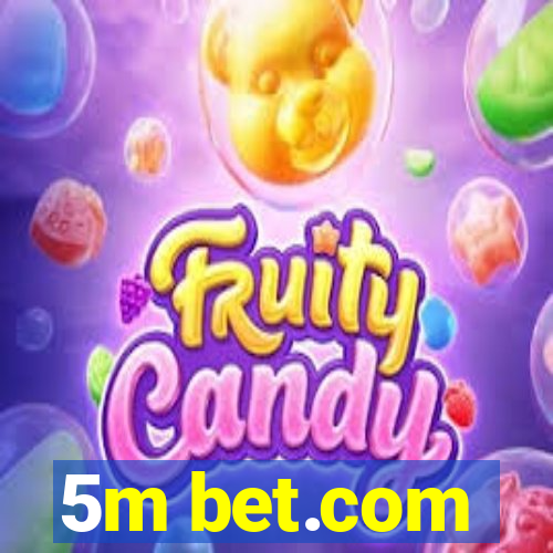 5m bet.com